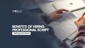 Benefits of Hiring Professional Script Writing Services