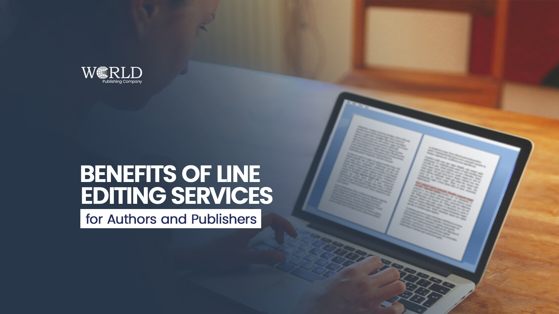 Benefits of Line Editing Services for Authors and Publishers