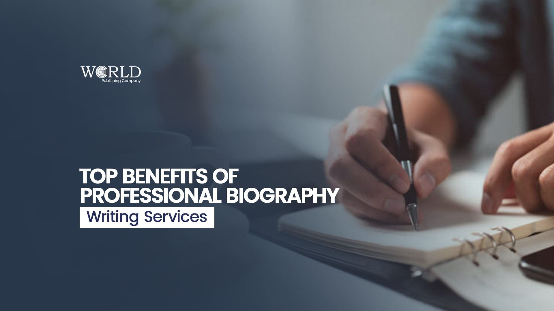 Top Benefits of Professional Biography Writing Services