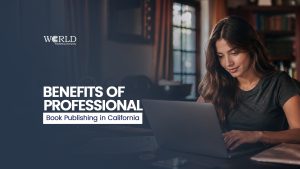 Benefits of Professional Book Publishing in California