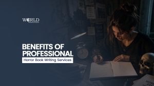 Benefits of Professional Horror Book Writing Services