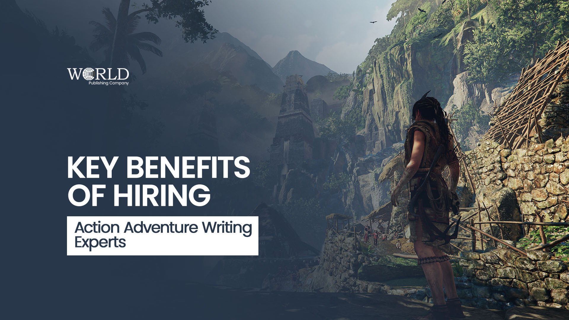 Key Benefits of Hiring Action Adventure Writing Experts