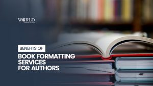 Benefits of Book Formatting Services for Authors