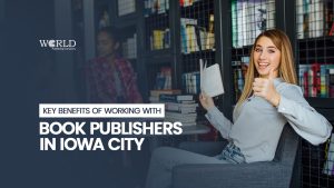 Key Benefits of Working With Book Publishers in Iowa City