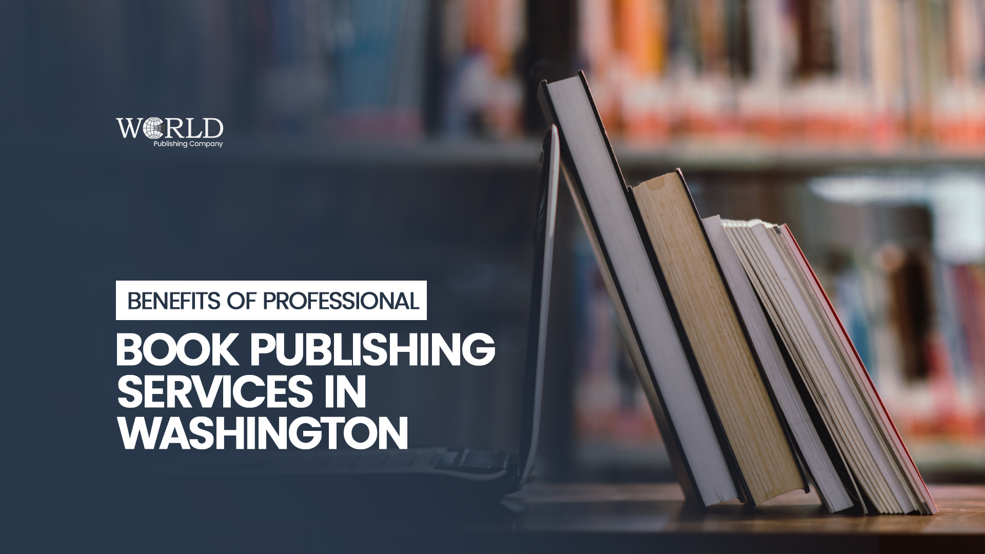 Benefits of Professional Book Publishing Services in Washington